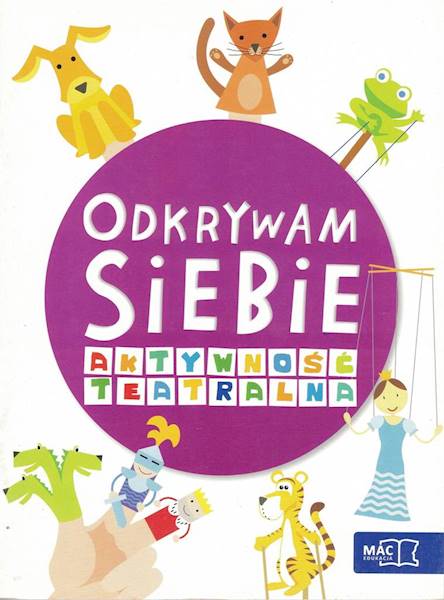 Odkrywam siebie. Aktywność teatralna KP MAC