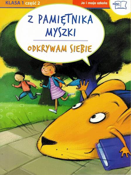 Odkrywam siebie. Z pamiętnika myszki kl. 1 cz. 2