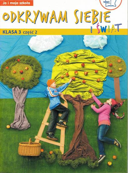 Odkrywam siebie i świat Podręcznik z ćw. kl.3 cz.2