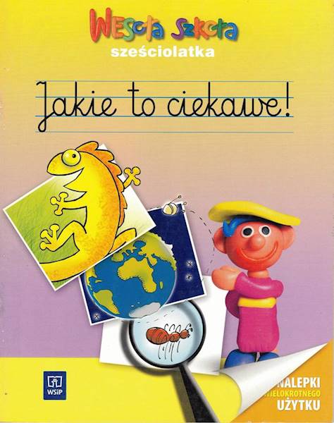 Wesoła szkoła 6-latka Jakie to ciekawe!