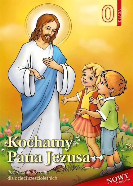 Religia WDS  SP 0 Kochamy Pana Jezusa Podręcznik