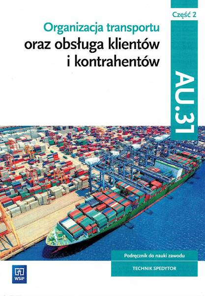 Organizacja transportu Kwalifik. AU.31 cz. 2 WSiP