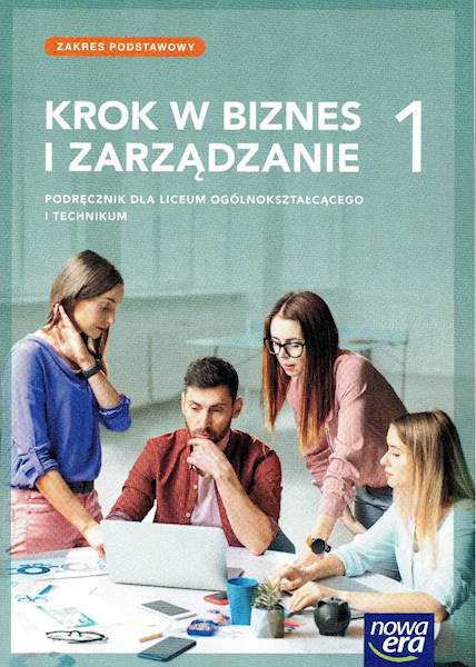 Krok w biznes i zarządzanie 1 ZP Podr. Nowa Era