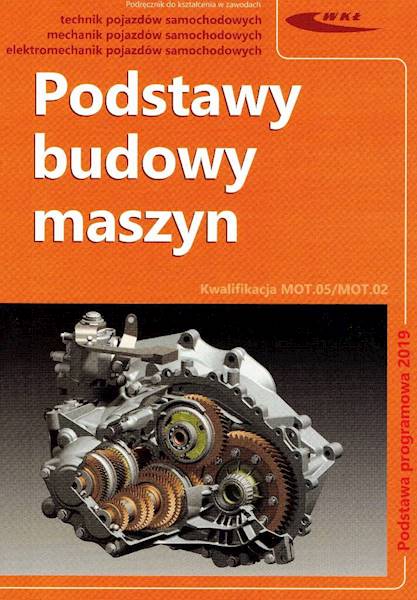 Podstawy budowy maszyn WKŁ MOT.05/MOT.02