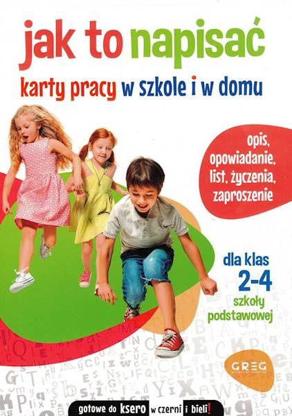 Jak to napisać. Karty pracy w szkole i w domu