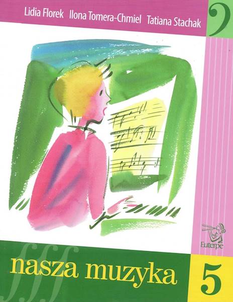 Nasza muzyka 5 Szkoła muzyczna Florek Euterpe IV