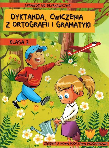 Dyktanda, ćwiczenia z ortografii i gramatyki kl.2