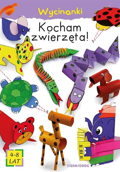 Wycinanki - Kocham zwierzęta! 4-8 lat