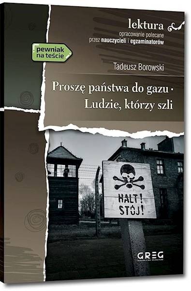 Ludzie, którzy szli, Prosze państwa do gazu