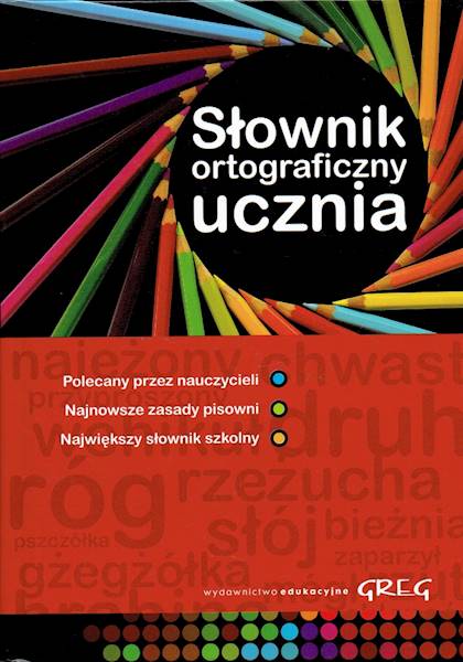 Słownik ortograficzny ucznia twarda GREG