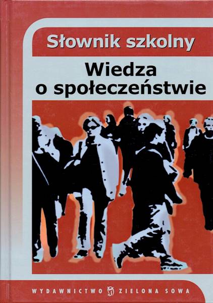 Słownik Szkolny Wiedza o społeczeństwie ZIELONA SO