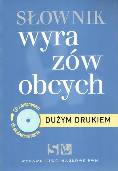 Słownik wyrazów obcych dużym drukiem z CD PWN