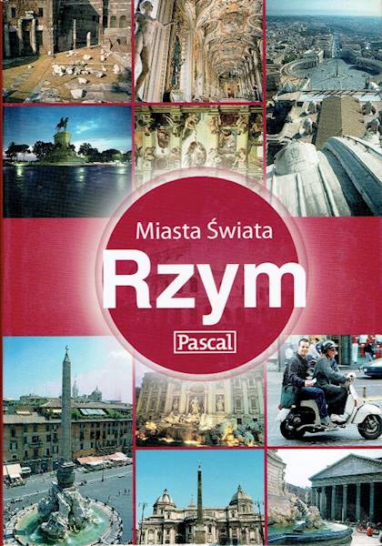 Przewodnik Miasta Świata - Rzym PASCAL