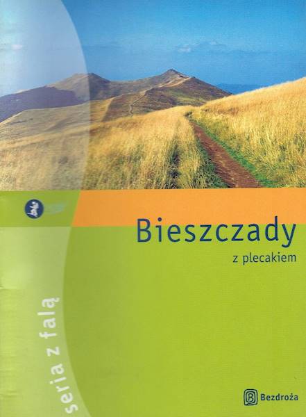 Przewodnik Seria z falą - Bieszczady z plecakiem