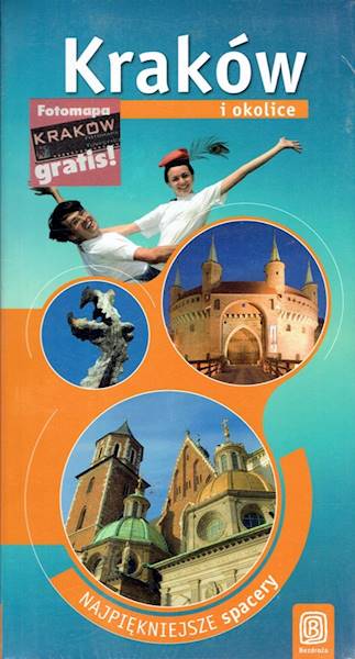 Przewodnik - Kraków i okolice + fotomapa BEZDROŻA