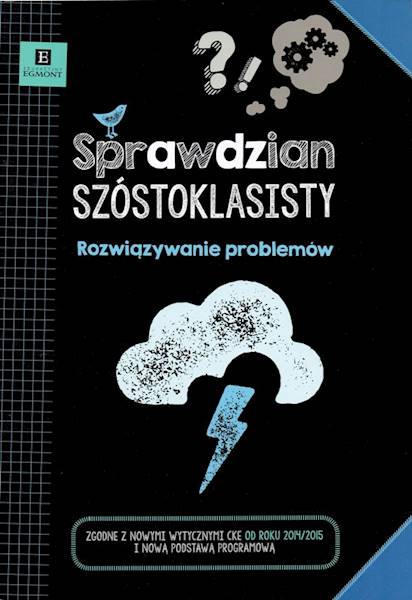 Sprawdzian szóstoklasisty. Roz. problemów EGMONT