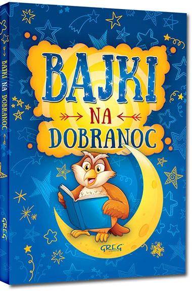 Bajki na dobranoc oprawa twarda GREG