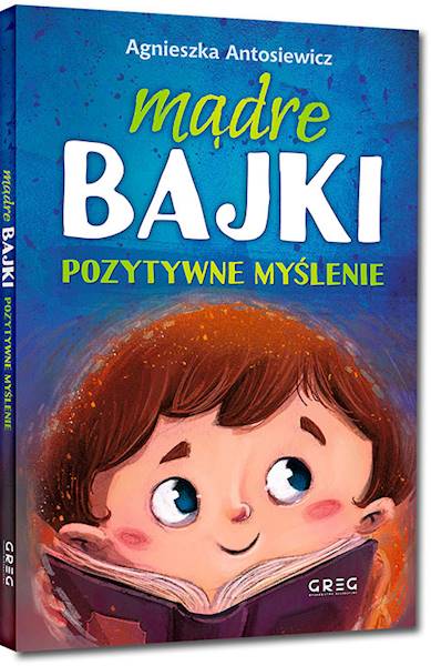 Mądre bajki. Pozytywne myślenie oprawa twarda Greg