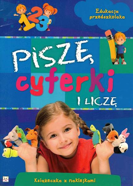 Piszę cyferki i liczę. Edukacja przedszkolna