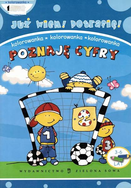 Już wiem! Potrafię! Poznaję cyfry Zielona Sowa