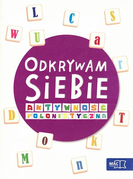 Odkrywam siebie. Aktywność polonistyczna KP MAC