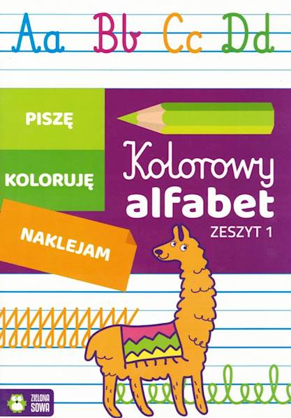 Kolorowy alfabet. Zeszyt 1 ZIELONA SOWA