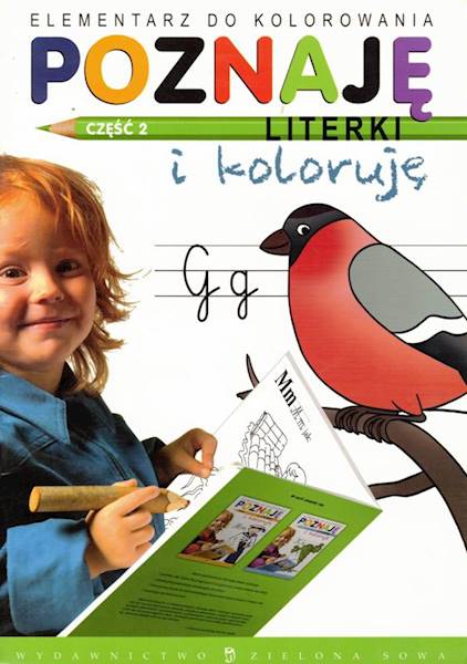 Poznaję literki i koloruję cześć 2 ZIELONA SOWA