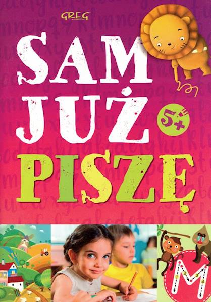Sam już piszę 5+ GREG