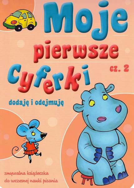 Moje pierwsze cyferki cz.2 Dodaję i odejmuję
