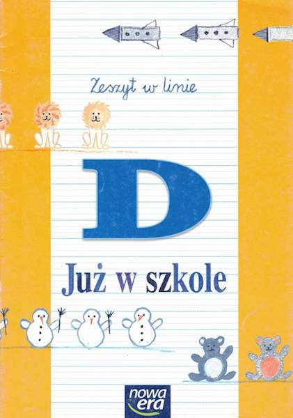 Już w szkole kl.1 zeszyt w linie D NOWA ERA