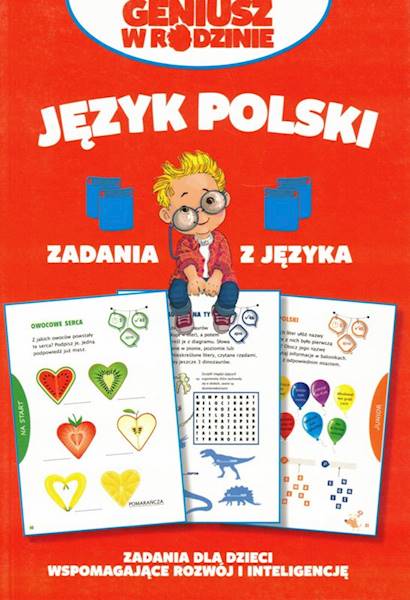 Geniusz w rodzinie. Jezyk polski. Zadania z języka
