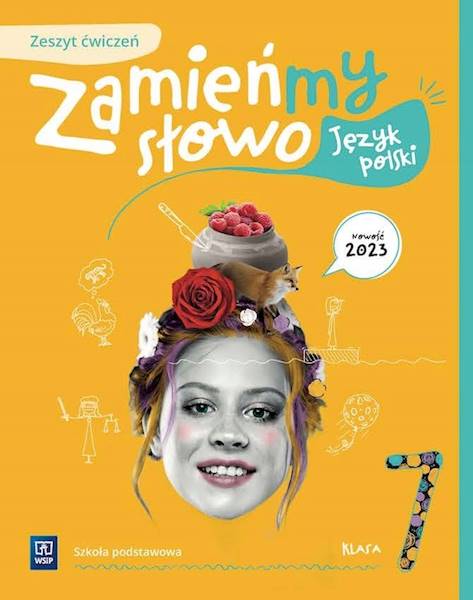 Język polski WSiP SP 7 Zamieńmy słowo ćwiczenia