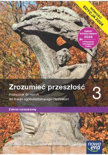 Historia NE LO 3 Zrozumieć przeszłość ZR 2024