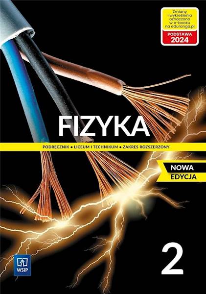Fizyka WSiP LO 2 Podręcznik ZR Nowa Edycja