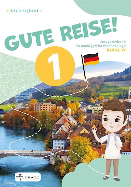 Gute Reise! 1 Klasa 4 Zeszyt Ćwiczeń Draco