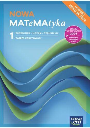 Nowa MATeMAtyka NE LO 1 Podręcznik ZP E.2024