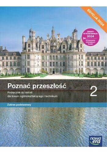 Historia NE LO 2 Poznać przeszłość Podr. ZP E.2024