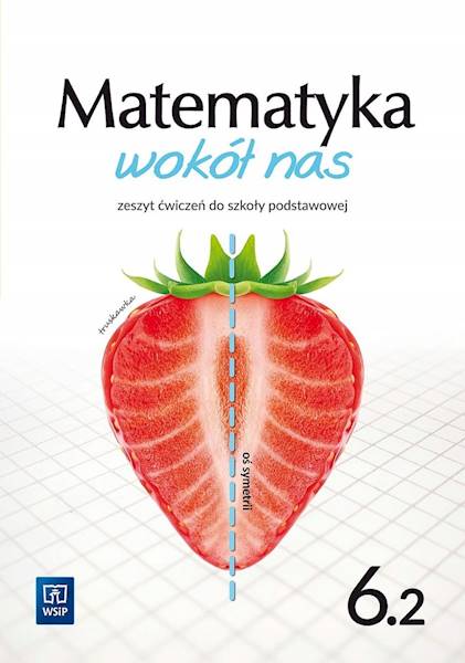 Matematyka Wokół nas SP 6/2 Ćwicz. WSIP Truskawka