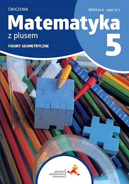 Matematyka SP 5 Z plusem wersja A Figury geom 2/3