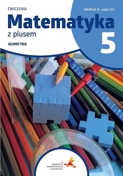 Matematyka SP 5 Z plusem wersja B Geometria 2/2 