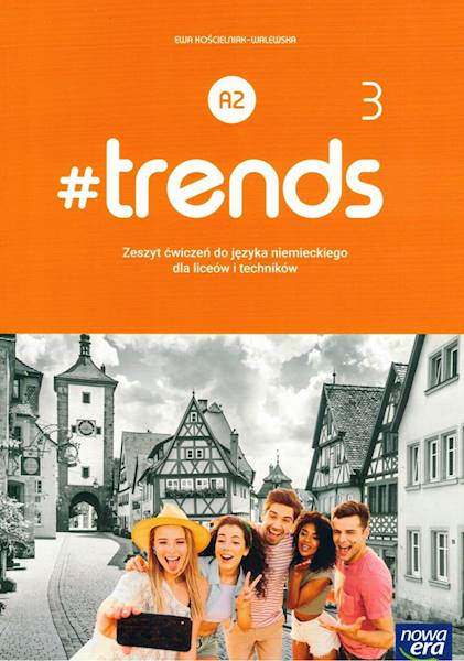 Język niemiecki # trends 3 ćwiczenie Nowa Era