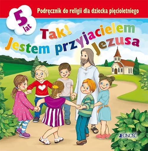 Religia Jedność 5-lat Tak! Jestem przyjacielem Jez