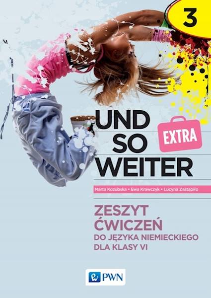 Und so weiter 3. EXTRA AB Ćwiczenia PWN