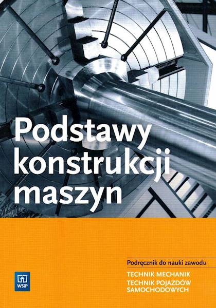 Podstawy konstrukcji maszyn WSiP 