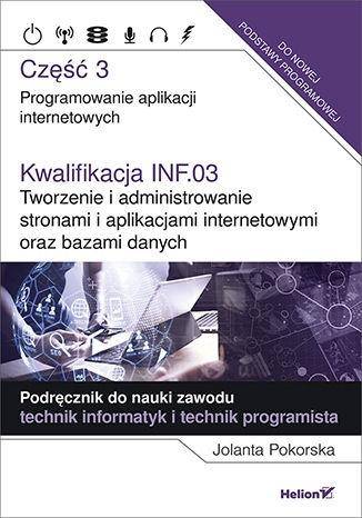 Kwalifikacja INF.03 cz.3 Programowanie aplikacji