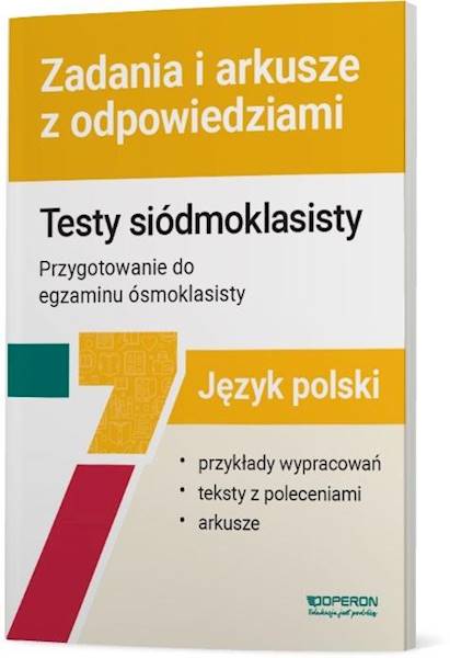 Testy siódmoklasisty Język Polski Zadania i arkusz