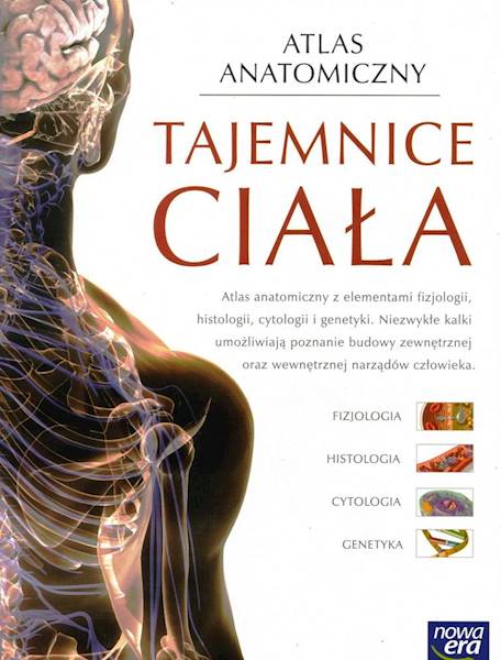Atlas Anatomiczny Tajemnice ciała Nowa Era 