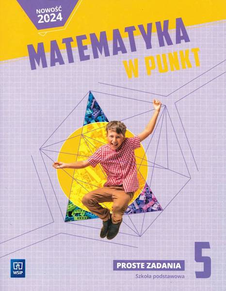 Matematyka 5 SP WSiP W punkt Proste zadania