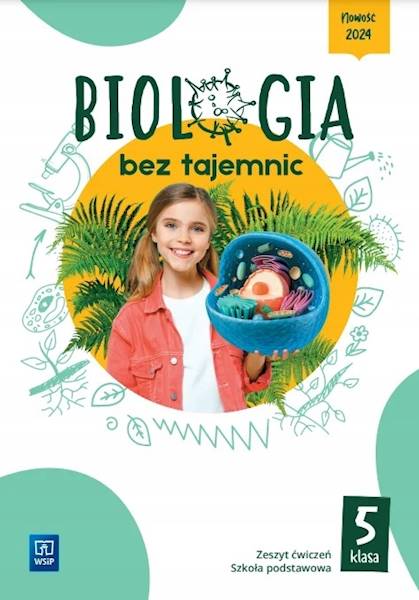 Biologia SP 5 WSiP Biologia bez tajemnic Ćwiczenia