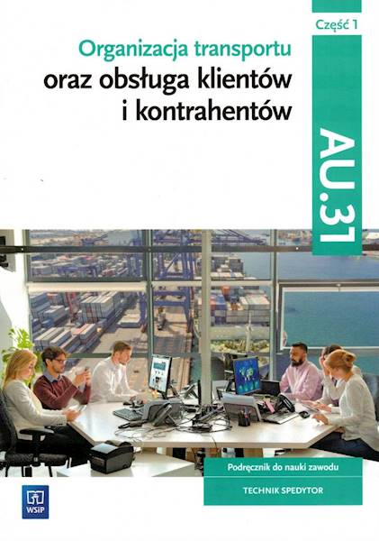 Organizacja transportu Kwalifik. AU.31 cz. 1 WSiP